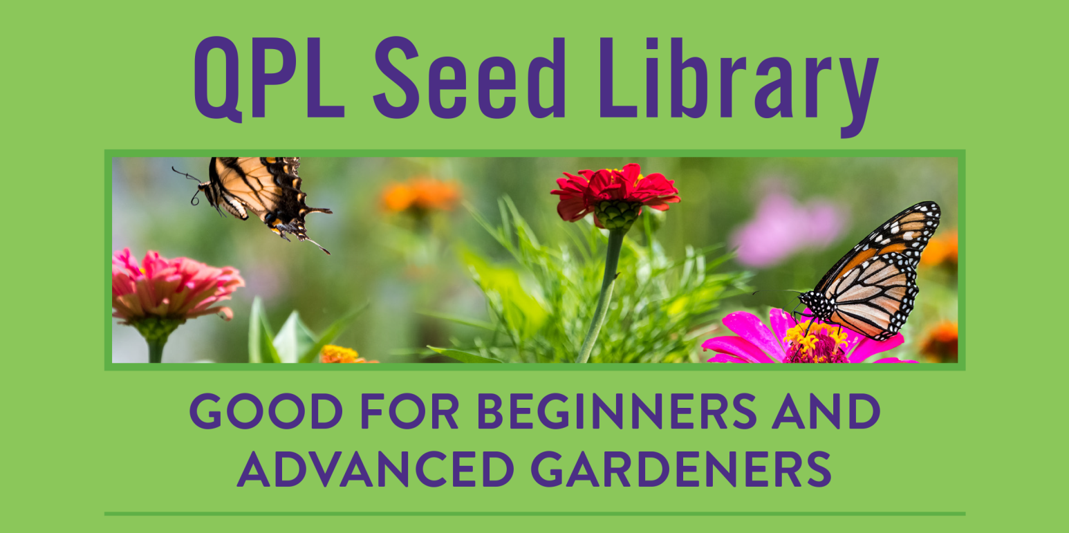 Spring into Gardening with QPL's Seed Library!