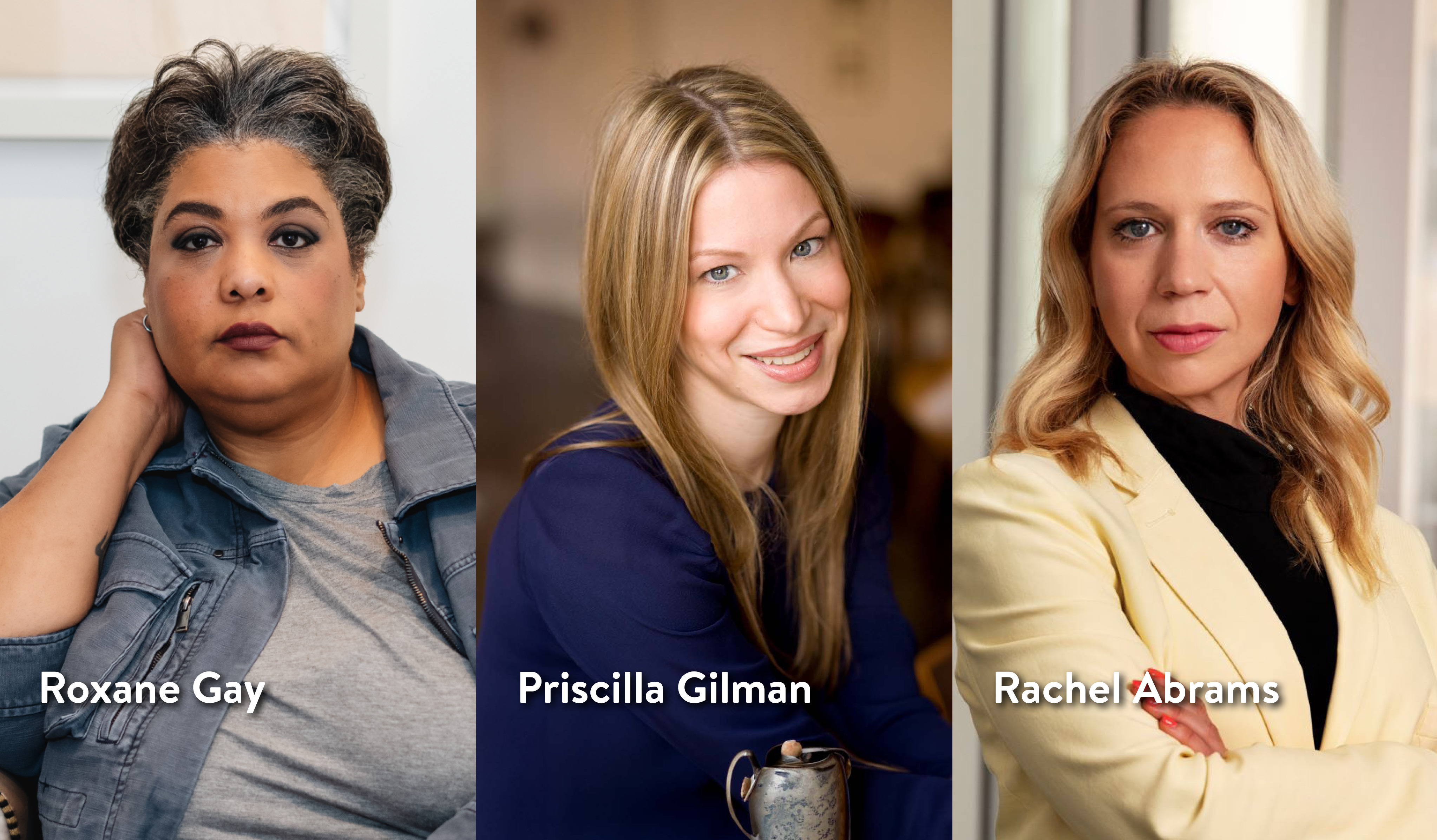 Start Women’s History Month with our virtual conversation with Roxane Gay, Priscilla Gilman, and Rachel Abrams!